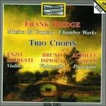 Musica da Camera - Trio n.1 "fantasia", Trio n.2, Sonata - CD Audio di Frank Bridge