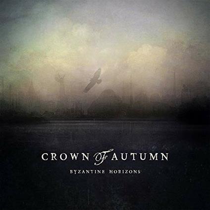 Byzantine Horizons - CD Audio di Crown of Autumn
