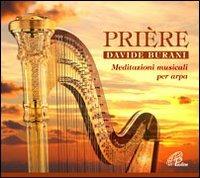 Prière. Meditazioni Musicali per Arpa - CD Audio di Davide Burani