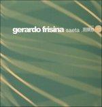 Saeta - Vinile LP di Gerardo Frisina