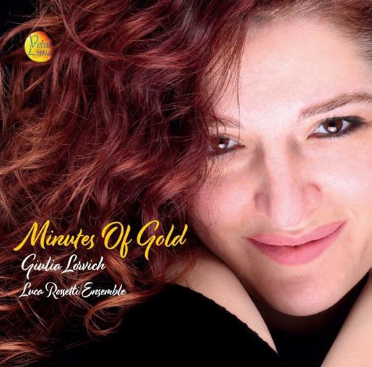 Minutes of Gold - CD Audio di Giulia Lorvich