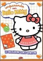 Hello Kitty. Imparando con Hello Kitty. Vol. 2. Le relazioni con i genitori