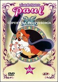 Il fantastico mondo di Paul. Vol. 03 (DVD) di Hiroshi Sasagawa - DVD