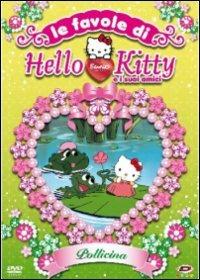 Hello Kitty. Le favole di Hello Kitty. Pollicina - DVD