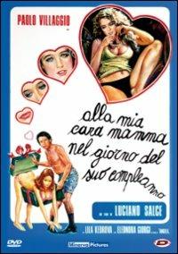 Alla mia cara mamma nel giorno del suo compleanno di Luciano Salce - DVD