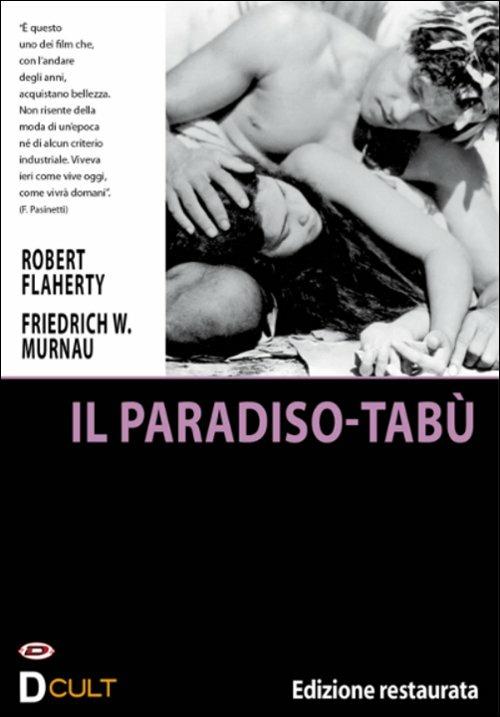 Il paradiso-tabù di Friedrich Wilhelm Murnau,Robert Joseph Flaherty - DVD