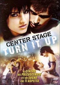 Center Stage. Turn It Up di Steven Jacobson - DVD