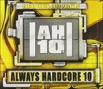 Always Hardcore 10 - CD Audio