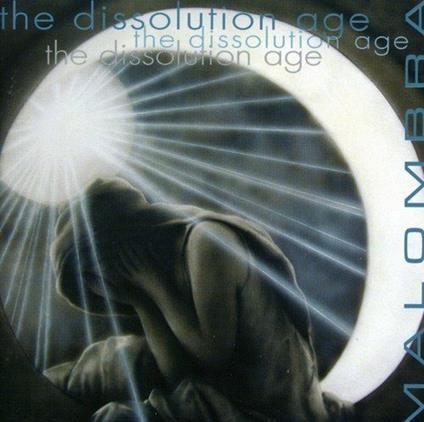 Dissolution Age - CD Audio di Malombra