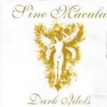 Dark Idols - CD Audio di Sine Macula
