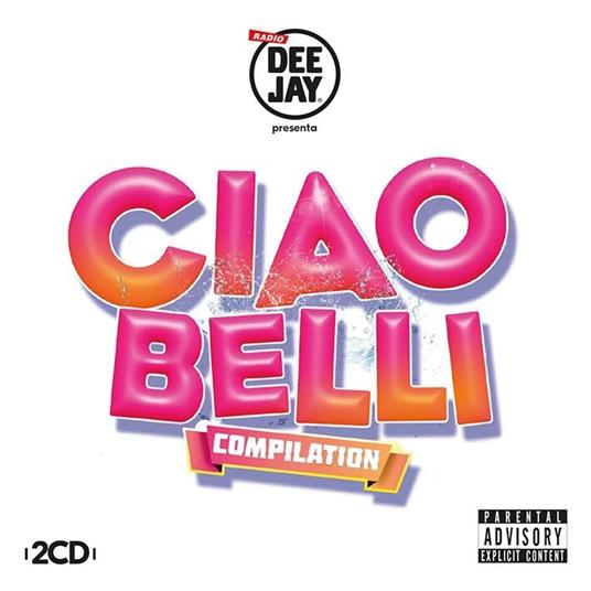 Radio Deejay presenta Ciao belli Compilation - CD Audio