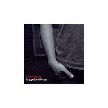 La superficie delle cose - CD Audio di Fabrizio Coppola