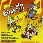 A Tutto Bimbi - CD Audio