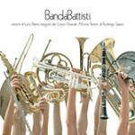Banda Battisti - CD Audio di Corpo Musicale Alfonso Ranieri di Rodengo Saiano
