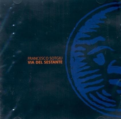 Via Del Sestante - CD Audio di Francesco Sotgiu