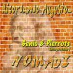 Ricordando Augusto...Genio & Pierrots interpretano i Nomadi