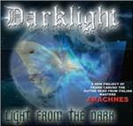 Light from the Dark - CD Audio di Darklight