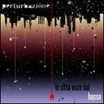 Le Citta' Viste Dal Basso
