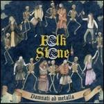 Damnati ad Metalla - CD Audio di Folk Stone