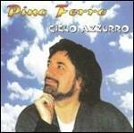 Cielo Azzurro - CD Audio di Pino Ferro