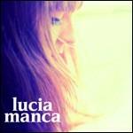 Lucia Manca - CD Audio di Lucia Manca