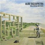 Nella pietra e nel vento - CD Audio di Aldo Tagliapietra