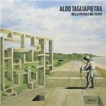 Nella pietra e nel vento - CD Audio di Aldo Tagliapietra
