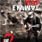 Mat e famat - CD Audio di I Luf
