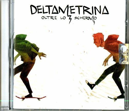 Oltre lo schermo - CD Audio di Deltametrina