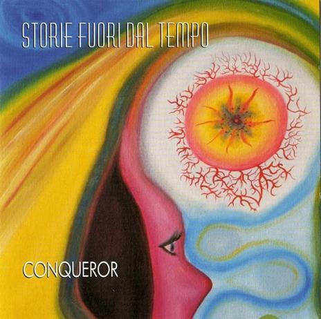 Storie fuori dal tempo (Remastered) - CD Audio di Conqueror