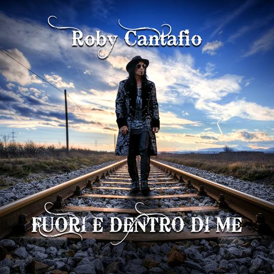 Fuori e dentro me - CD Audio di Roby Cantafio