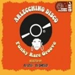 Arlecchino Disco. Funky Rare Groove