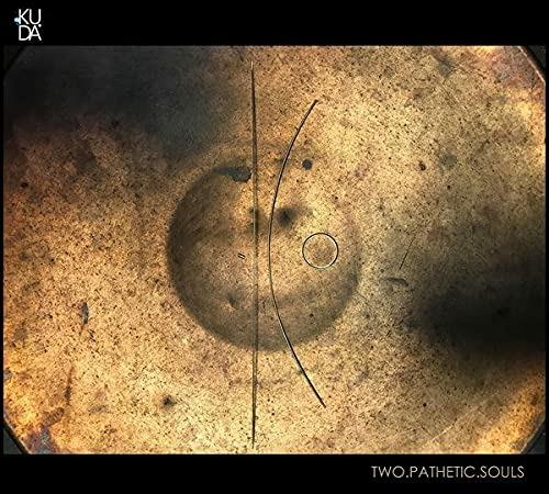 Two Patetic Souls - CD Audio di Ku. dA.