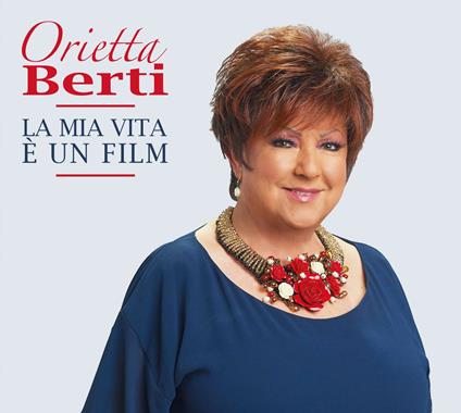 La mia vita è un film (Sanremo 2021) - CD Audio di Orietta Berti