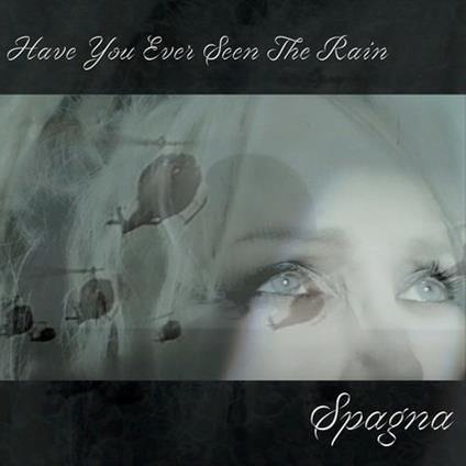 Have you ever seen the rain. Bridge over - Vinile LP di Ivana Spagna
