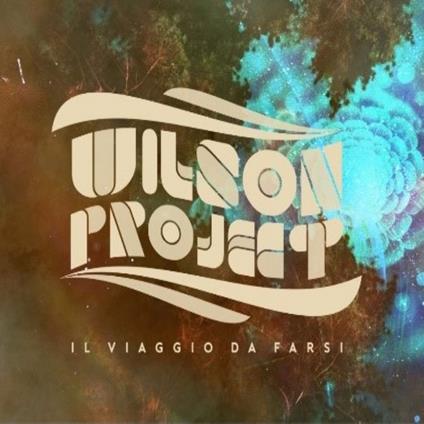 Il viaggio da farsi - CD Audio di Wilson Project