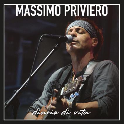 Diario Di Vita - Vinile LP di Massimo Priviero