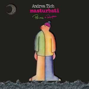 Vinile Masturbati Prima e Dopo Andrea Tich