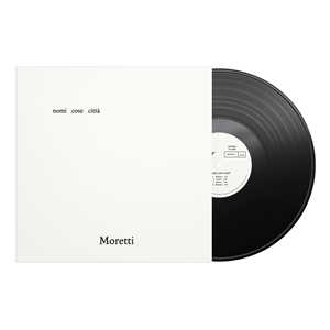 Vinile Nomi cose città Moretti