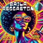 Baila Reggaeton