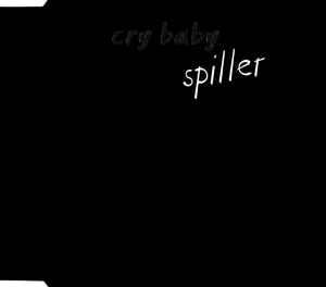 Cry Baby - CD Audio di Spiller