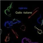 Giallo italiano - CD Audio di Light Trio