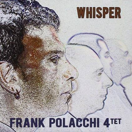 Whisper - CD Audio di Frank Polacchi