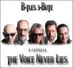 The Voice Never Lies. A Cappella
