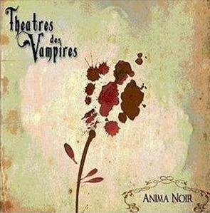 Anima Noir - CD Audio di Theatres des Vampires
