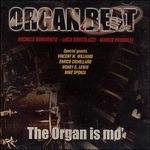 The Organ Is Mo' - CD Audio di Organ Beat
