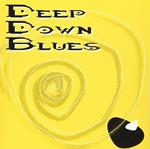 Deep Down Blues
