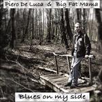 Blues on My Side - CD Audio di Piero De Luca