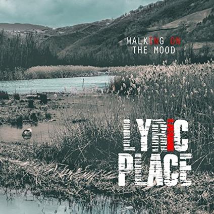 Walking on the Mood - CD Audio di Lyric Place