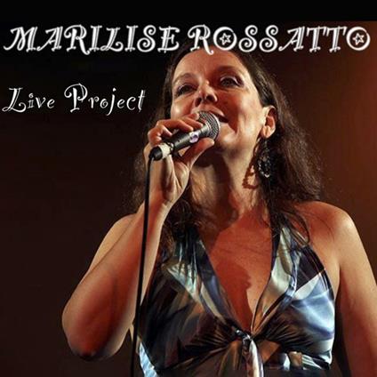 Live Project - CD Audio di Marilise Rossatto